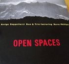 ARRIGO CAPPELLETTI Arrigo Cappelletti Duo & Trio Featuring Barre Phillips : Open Spaces album cover