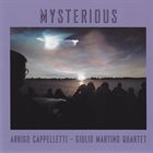 ARRIGO CAPPELLETTI Arrigo Cappelletti - Giulio Martino Quartet ‎: Mysterious album cover
