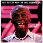 ART BLAKEY I Get A Kick Out Of Bu album cover