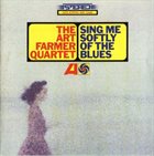 ART FARMER Sing Me Softly Of The Blues album cover