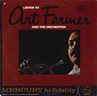 ART FARMER Listen To Art Farmer And The Orchestra album cover
