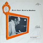 ART HODES Art For Art's Sake The Dixie Piano Of Art Hodes With Trio And Orchestra album cover