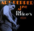 ART PEPPER Live At Fat Tuesday's album cover