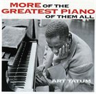 ART TATUM More Of The Greatest Piano Of Them All album cover