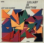 ART VAN DAMME Lullaby In Rhythm album cover