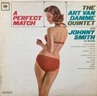 ART VAN DAMME The Art Van Damme Quintet With Johnny Smith ‎: A Perfect Match album cover