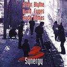 ARTHUR BLYTHE Arthur Blythe / David Eyges / Bruce Ditmas : Synergy album cover