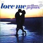 ARTHUR PRYSOCK Love Me album cover