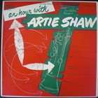 ARTIE SHAW An Hour With Artie Shaw album cover