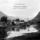 ARVE HENRIKSEN Walhalla Hotel ( fables in the haze of history) album cover