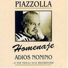 ASTOR PIAZZOLLA Adiós Nonino album cover