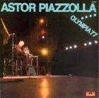 ASTOR PIAZZOLLA Olympia '77 album cover