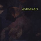 ASTRAKAN Astrakan album cover