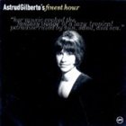 ASTRUD GILBERTO Astrud Gilberto's Finest Hour album cover