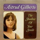 ASTRUD GILBERTO The Shadow of Your Smile album cover