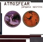 ATMOSFEAR Jangala Spirits album cover