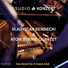 ATOM STRING QUARTET Vladyslav Sendecki & Atom String Quartet : Studio Konzert album cover