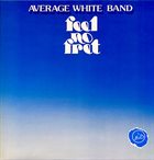 AVERAGE WHITE BAND Feel No Fret album cover