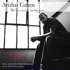 AVISHAI COHEN (BASS) As Is ... Live at the Blue Note album cover