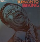 B. B. KING Turn On To B.B. King album cover