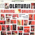 BABATUNDE OLATUNJI Flaming Drums! album cover