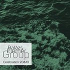 BALÁZS ELEMÉR GROUP Celebration 20&10 album cover