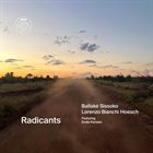 BALLAKÉ SISSOKO Ballaké Sissoko, Lorenzo Bianchi Hoesch Featuring Emile Parisien : Radicants album cover