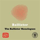 BALLISTER The Ballister Monologues album cover