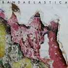 BANDA ELASTICA Banda Elastica album cover