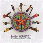 BANDA HERMÉTICA El Calendario De Los Sonidos album cover