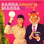 BANDA MAGDA Amour, T'es Là? album cover