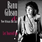 BANU GIBSON Let Yourself Go! (with New Orleans Hot Jazz) album cover