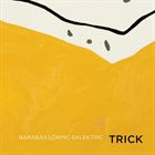 BARABÁS LŐRINC Trick album cover