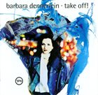 BARBARA DENNERLEIN Take Off! album cover