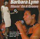 BARBARA LYNN Movin' ON A Groove album cover
