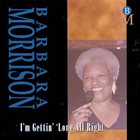 BARBARA MORRISON I'm Gettin' 'Long All Right album cover