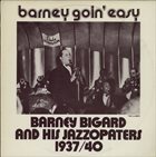 BARNEY BIGARD Barney Goin' Easy album cover