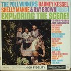 BARNEY KESSEL The Poll Winners Exploring the Scene ! album cover