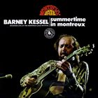 BARNEY KESSEL Summertime In Montreux  (aka In Concert aka Yesterday) album cover