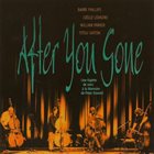 BARRE PHILLIPS After You Gone (with Joëlle Léandre, William Parker, Tetsu Saitoh) album cover