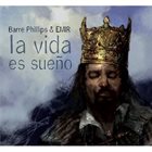 BARRE PHILLIPS Barre Phillips & Emir : La Vida Es Sueno album cover