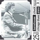 BARRELHOUSE CHUCK 25 Years of Chicago Blues Piano, Vol. 3 album cover