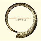 BARRETT MARTIN Barrett Martin Group : Indwell album cover
