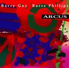 BARRY GUY Arcus (with Barre Phillips) album cover