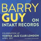 BARRY GUY Barry Guy On Intakt Records album cover