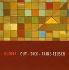 BARRY GUY Guy  - Dick - Raine-Reusch : GuDiRa album cover