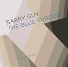 BARRY GUY The Blue Shroud album cover