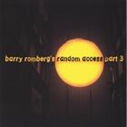 BARRY ROMBERG Random Access Part 3 album cover