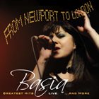 BASIA (BASIA TRZETRZELEWSKA) From Newport to London Greatest Hits Live ..And More album cover