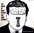 BASIL KIRCHIN Basil Kirchin & John Coleman : Mind On The Run album cover